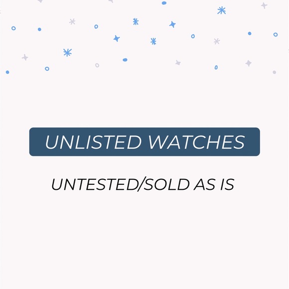 Other - Unlisted watch Show - Sold As Is